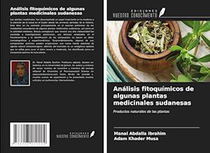 Análisis fitoquímicos de algunas plantas medicinales sudanesas