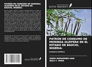 PATRÓN DE CONSUMO DE MORINGA OLEIFERA EN EL ESTADO DE BAUCHI, NIGERIA: