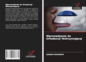 Wprowadzenie do Ortodoncji Wstrzymujacej