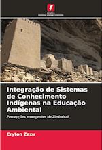 Integração de Sistemas de Conhecimento Indígenas na Educação Ambiental