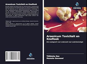 Arsenicum Toxiciteit en Knoflook