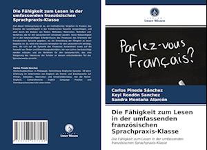 Die Fähigkeit zum Lesen in der umfassenden französischen Sprachpraxis-Klasse