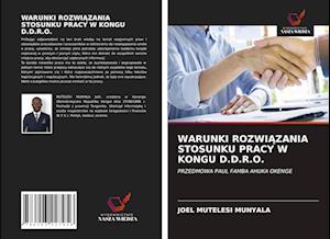 WARUNKI ROZWIAZANIA STOSUNKU PRACY W KONGU D.D.R.O.