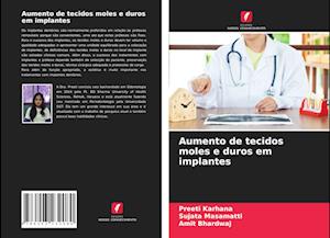 Aumento de tecidos moles e duros em implantes