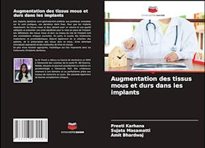 Augmentation des tissus mous et durs dans les implants