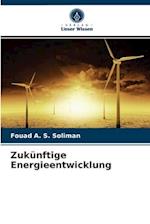 Zukünftige Energieentwicklung