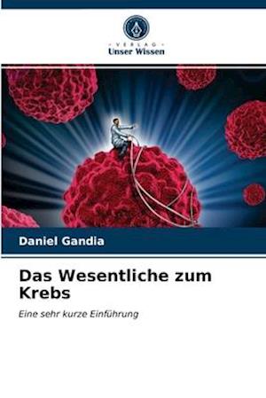 Das Wesentliche zum Krebs