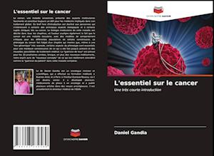 L'essentiel sur le cancer