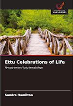 Ettu Celebrations of Life