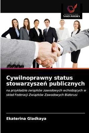 Cywilnoprawny status stowarzyszen publicznych