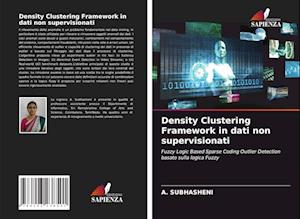 Density Clustering Framework in dati non supervisionati