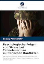Psychologische Folgen von Stress bei Teilnehmern an militärischen Konflikten