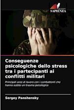 Conseguenze psicologiche dello stress tra i partecipanti ai conflitti militari