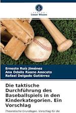 Die taktische Durchführung des Baseballspiels in den Kinderkategorien. Ein Vorschlag