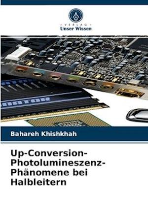 Up-Conversion-Photolumineszenz-Phänomene bei Halbleitern