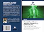 Hydroxylapatit, ein Wunder-Biomaterial. Synthese und Charakterisierung