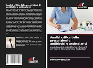 Analisi critica delle prescrizioni di antibiotici e antimalarici