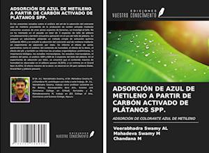 ADSORCIÓN DE AZUL DE METILENO A PARTIR DE CARBÓN ACTIVADO DE PLÁTANOS SPP.