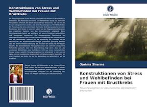 Konstruktionen von Stress und Wohlbefinden bei Frauen mit Brustkrebs