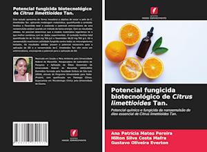 Potencial fungicida biotecnológico de Citrus limettioides Tan.