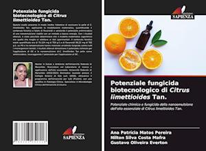 Potenziale fungicida biotecnologico di Citrus limettioides Tan.