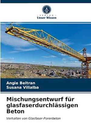 Mischungsentwurf für glasfaserdurchlässigen Beton