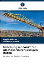 Mischungsentwurf für glasfaserdurchlässigen Beton