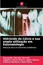 Hidróxido de Cálcio e sua ampla utilização em Estomatologia