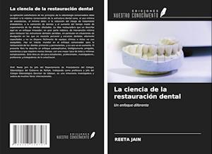 La ciencia de la restauración dental