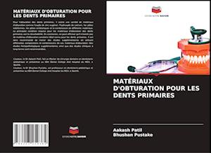 Matériaux d'Obturation Pour Les Dents Primaires