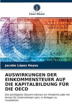 Auswirkungen Der Einkommensteuer Auf Die Kapitalbildung Für Die OECD