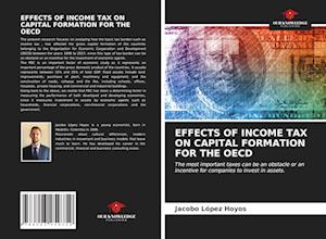 Effects of Income Tax on Capital Formation for the OECD