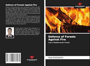 Defence of Forests Against Fire