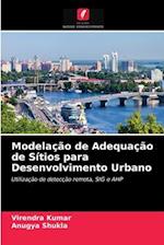 Modelação de Adequação de Sítios para Desenvolvimento Urbano