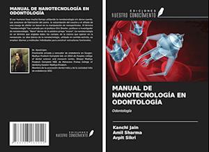 MANUAL DE NANOTECNOLOGÍA EN ODONTOLOGÍA