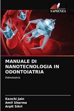 MANUALE DI NANOTECNOLOGIA IN ODONTOIATRIA