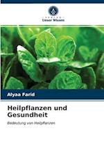 Heilpflanzen und Gesundheit