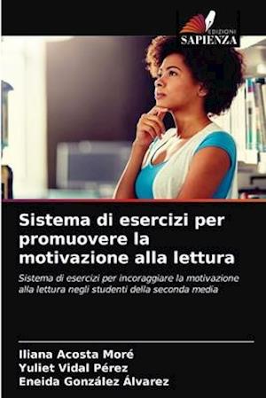 Sistema di esercizi per promuovere la motivazione alla lettura