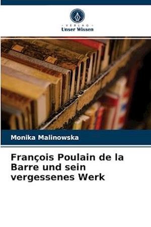 François Poulain de la Barre und sein vergessenes Werk