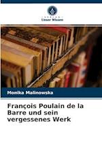 François Poulain de la Barre und sein vergessenes Werk