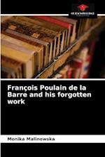 François Poulain de la Barre and his forgotten work