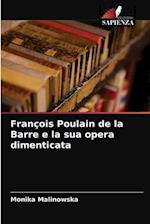 François Poulain de la Barre e la sua opera dimenticata