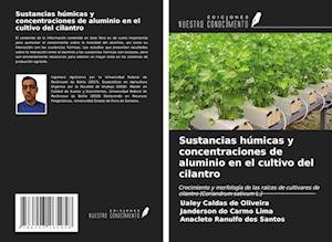 Sustancias húmicas y concentraciones de aluminio en el cultivo del cilantro