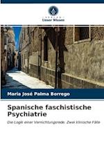 Spanische faschistische Psychiatrie