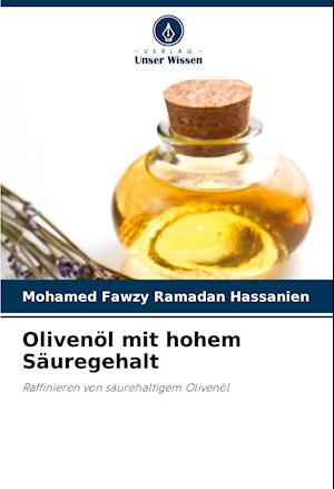 Olivenöl mit hohem Säuregehalt