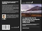 La separación de los gasoductos de transporte según la Directiva 2009/73/CE