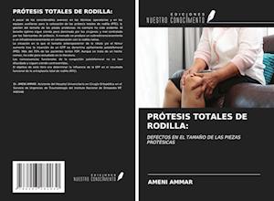 PRÓTESIS TOTALES DE RODILLA: