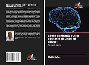 Spesa sanitaria out of pocket e risultati di salute: