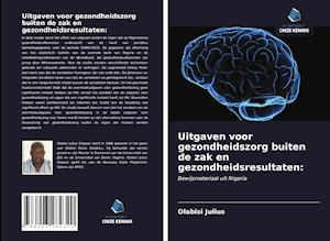 Uitgaven voor gezondheidszorg buiten de zak en gezondheidsresultaten: