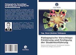 Pädagogische Vorschläge: Förderung und Festigung der Studentenführung